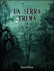 La Serra trema 2