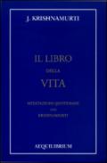 Il libro della vita. Meditazioni quotidiane