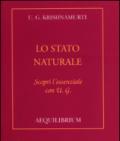 Lo stato naturale. Scopri l'essenziale con U.G.