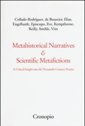 Metahistorical narratives & scientific metafictions