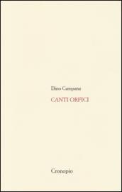 Canti orfici. Con Quaderno (rist. anast. 1914). Con CD Audio formato MP3