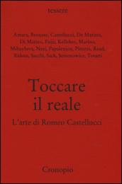 Toccare il reale. L'arte di Romeo Castellucci