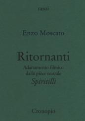 Ritornanti. Adattamento filmico della pièce teatrale «Spiritilli»