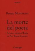 La morte del poeta. Potere e storia d'Italia in Pasolini