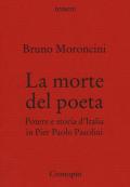 La morte del poeta. Potere e storia d'Italia in Pasolini