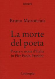 La morte del poeta. Potere e storia d'Italia in Pasolini