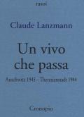 Un vivo che passa. Auscwitz 1943 - Theresienstadt 1944