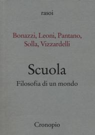 Scuola. Filosofia di un mondo