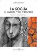 La soglia. Ediz. multilingue