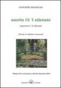 Saorio l'è 'l silenzio. Saporoso è il silenzio