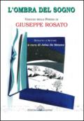 L'ombra del sogno. Viaggio nella poesia di Giuseppe Rosato