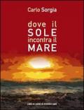 Dove il sole incontra il mare