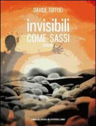 Invisibili come sassi