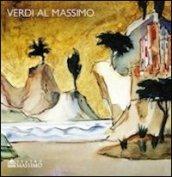 Verdi al Massimo. Ediz. multilingue