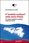 Il «modello emiliano» nella storia d'Italia. Tra culture politiche e pratiche di governo locale