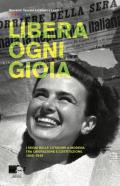 Libera ogni gioia. I segni delle cittadine a Modena tra Liberazione e Costituzione 1945-1948