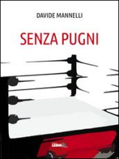 Senza pugni