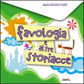 Favologia e altre storiacce