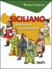 Il siciliano. Dizionario etimologico