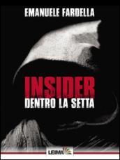 Insider. Dentro la setta