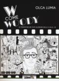 W come Woody. Le tematiche dei film alleniani dalla A alla W