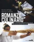 Romanzo culinario. La cucina di Bonetta dell'Oglio. Una rivoluzione siciliana