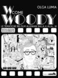 W come Woody. Le tematiche dei film alleniani dalla A alla W