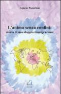 L'anima senza confini: storia di una doppia immigrazione