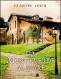 Da Monteverde al mare