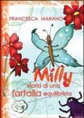 Milly, storia di una farfalla equilibrista