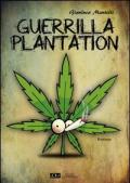 Guerrilla Plantation