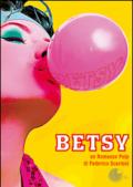 Betsy. Un romanzo pulp