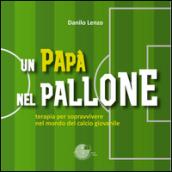 Un papà nel pallone