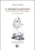 Il tesoro nascosto. Favole e fiabe da ascoltare, vedere e leggere. Con CD Audio. Con DVD