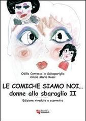 Le comiche siamo noi... donne allo sbaraglio