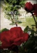 Power on the mind and heart