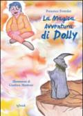 La magica avventura di Dolly. Ediz. illustrata