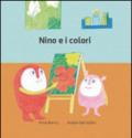 Nino e i colori. Ediz. illustrata