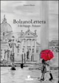 BolzanoLettera. E da leggere, Bolzano