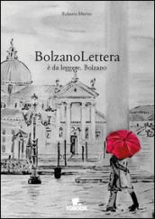 BolzanoLettera. E da leggere, Bolzano