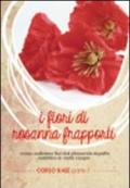 Fiori di carta di Rosanna Frapporti. Corso base. Come realizzare fiori dal piacevole aspetto realistico in carta crespa. DVD: 1