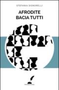 Afrodite bacia tutti