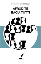 Afrodite bacia tutti