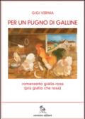 Per un pugno di galline