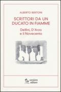 Scritti da un ducato in fiamme. Delfini, D'Arzio e il Novecento