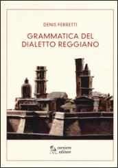 Grammatica del dialetto reggiano