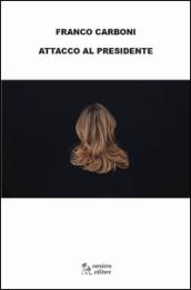 Attacco al presidente