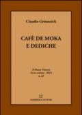 Cafè de moka e dediche