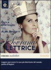 La sovrana lettrice letto da Paola Cortellesi. Audiolibro. CD Audio formato MP3