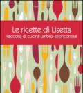 Le ricette di Lisetta. Raccolta di cucina umbro-stronconese